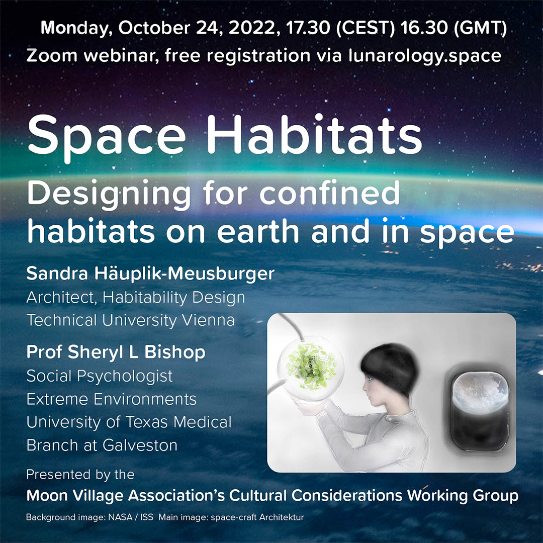Watch the Cultural WG Webinar – Space Habitats And Habitability: Designing For Isolated And Confined Environments On Earth And In Space